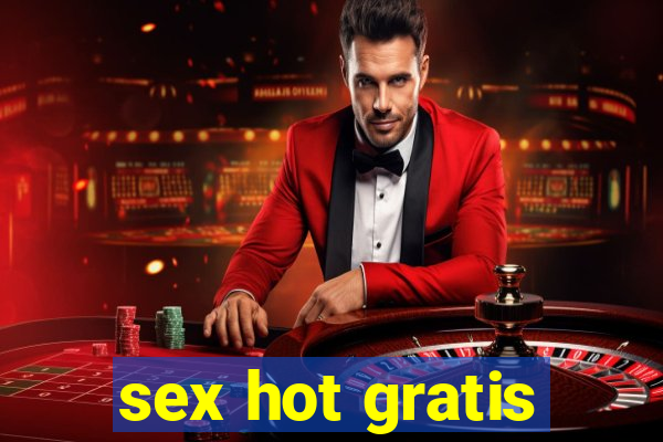 sex hot gratis